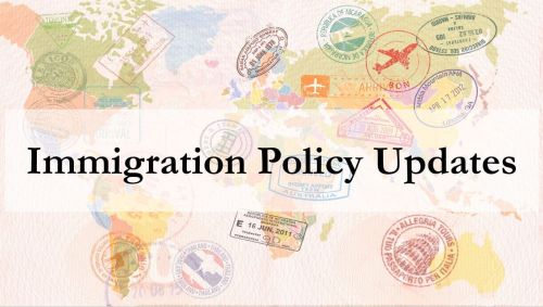 Immigration Policy Update…